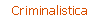 Criminalistica